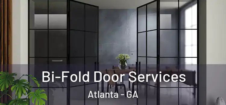  Bi-Fold Door Services Atlanta - GA