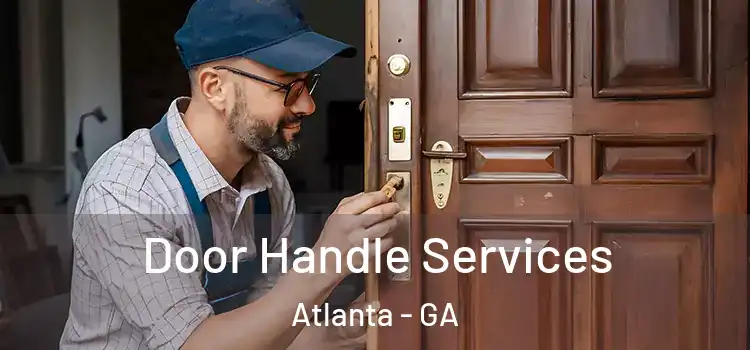  Door Handle Services Atlanta - GA