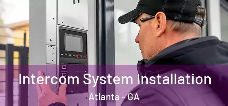  Intercom System Installation Atlanta - GA
