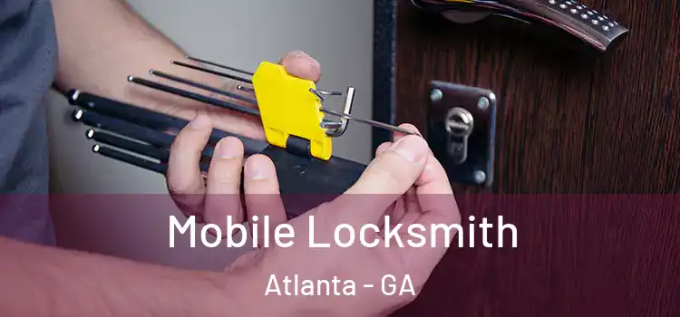  Mobile Locksmith Atlanta - GA