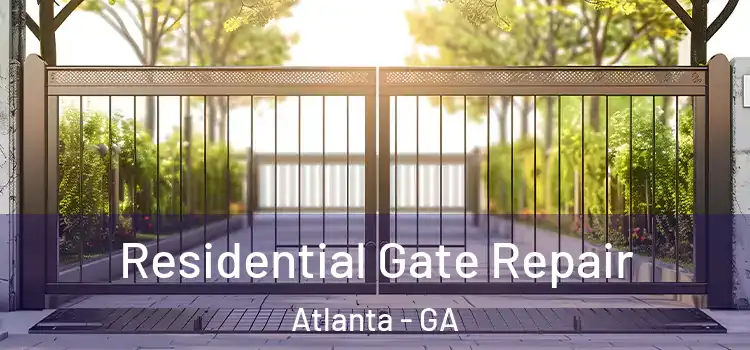  Residential Gate Repair Atlanta - GA